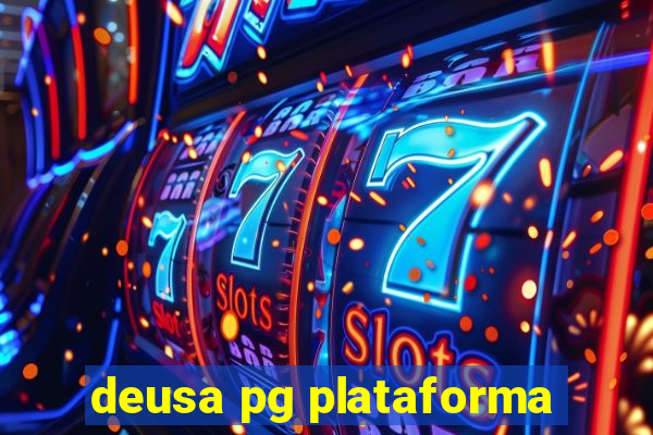 deusa pg plataforma