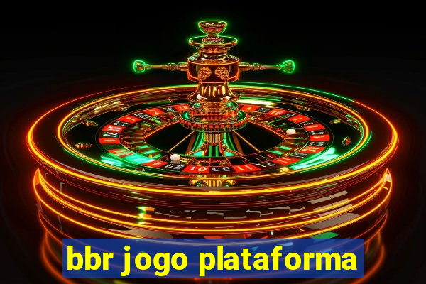 bbr jogo plataforma