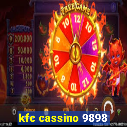 kfc cassino 9898