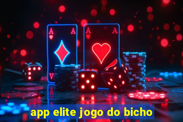 app elite jogo do bicho