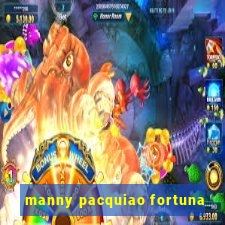 manny pacquiao fortuna