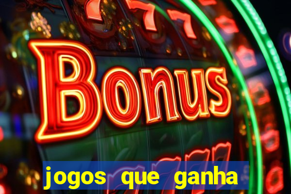 jogos que ganha dinheiro sem precisar depositar nada