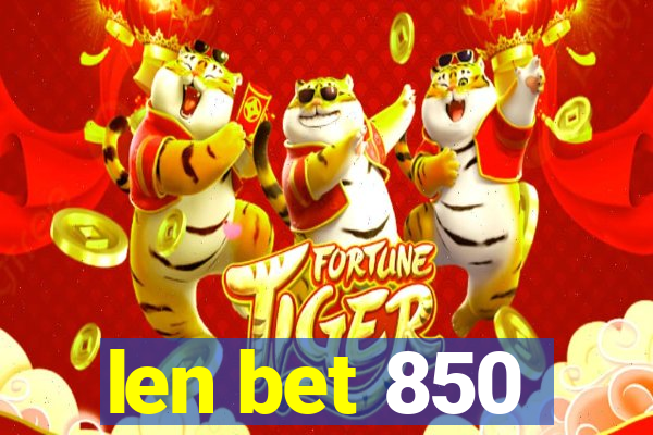 len bet 850