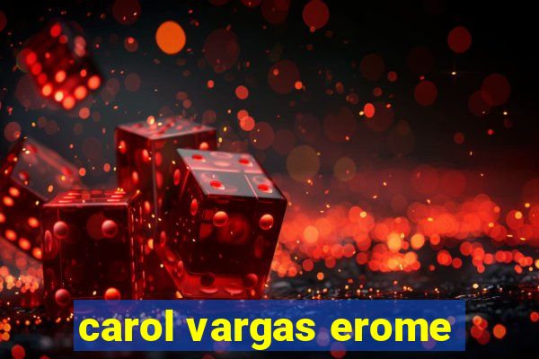 carol vargas erome