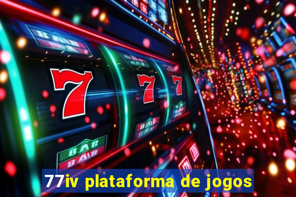 77iv plataforma de jogos