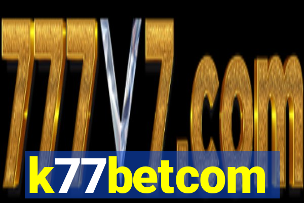 k77betcom