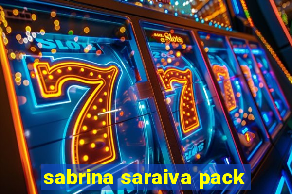 sabrina saraiva pack