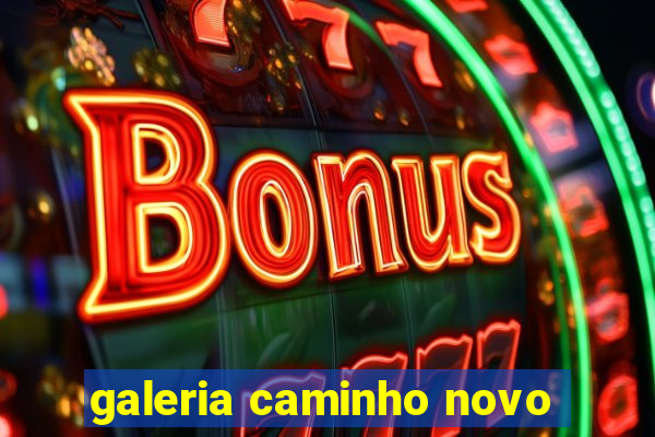 galeria caminho novo