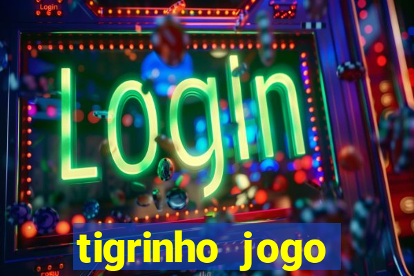 tigrinho jogo deposito minimo 1 real