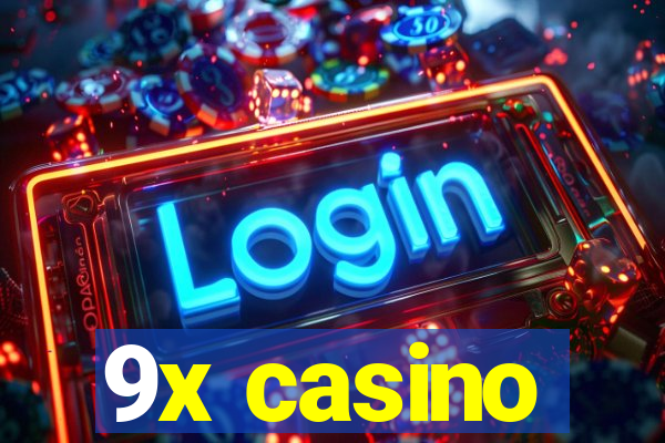 9x casino