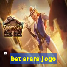 bet arara jogo