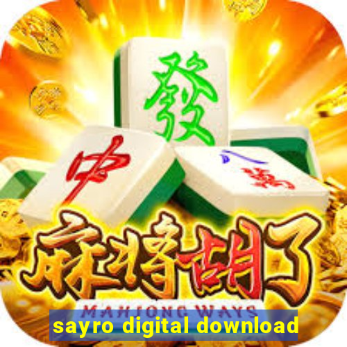 sayro digital download