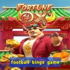 football bingo game - play now