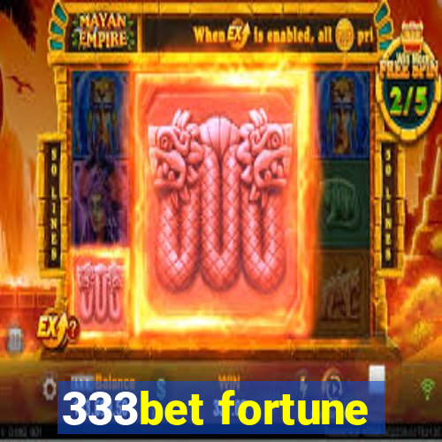 333bet fortune