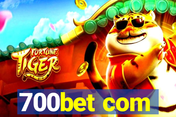 700bet com