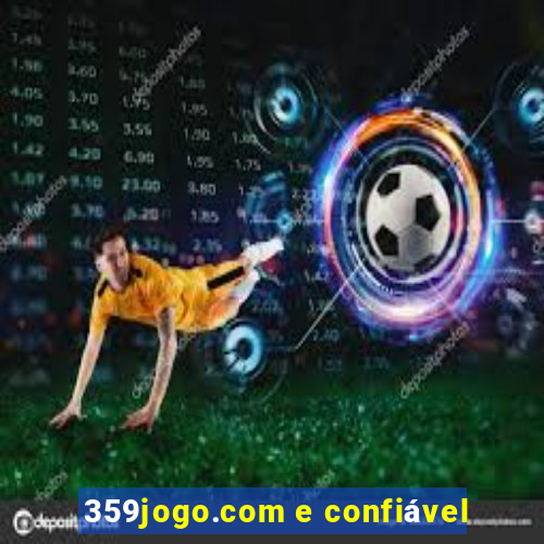 359jogo.com e confiável