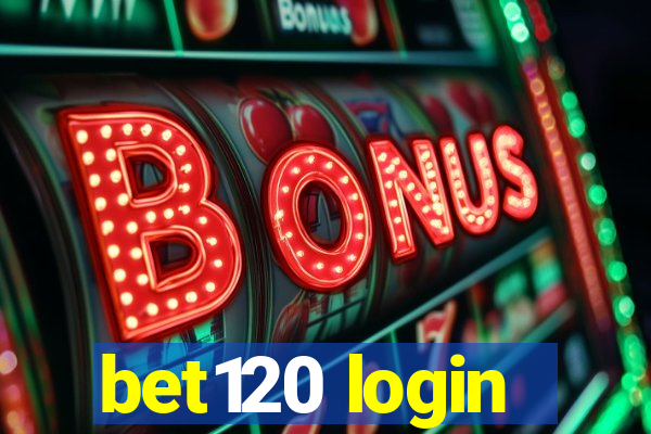 bet120 login