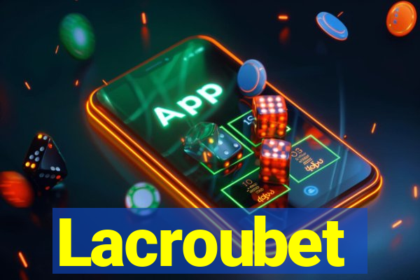 Lacroubet