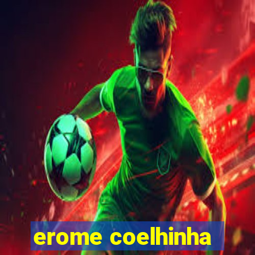 erome coelhinha