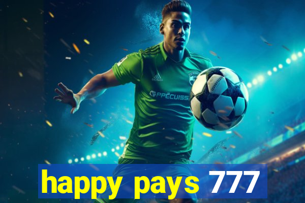 happy pays 777