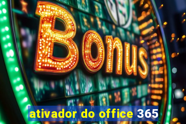 ativador do office 365