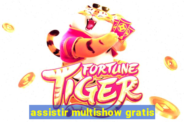 assistir multishow gratis