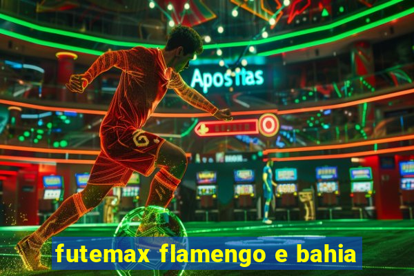 futemax flamengo e bahia