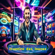 cruzeiro das loucas filme completo dublado topflix