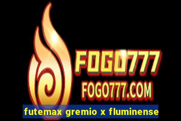 futemax gremio x fluminense