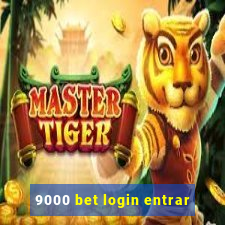 9000 bet login entrar