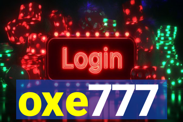 oxe777