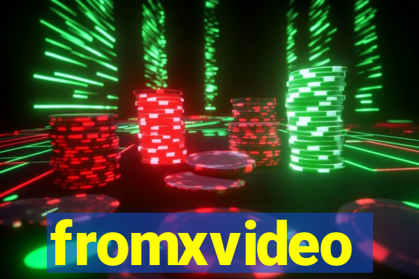 fromxvideo