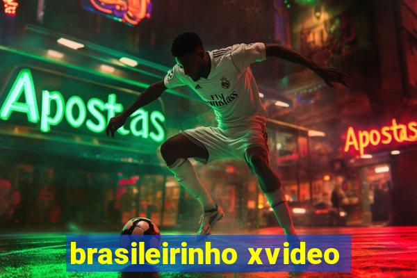 brasileirinho xvideo