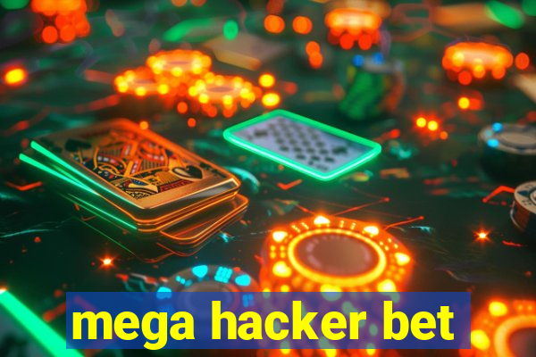 mega hacker bet