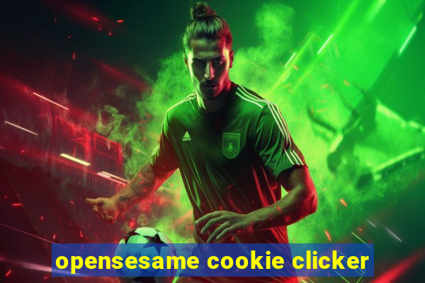 opensesame cookie clicker