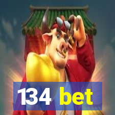 134 bet