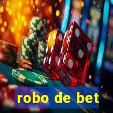 robo de bet