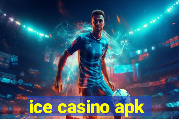 ice casino apk