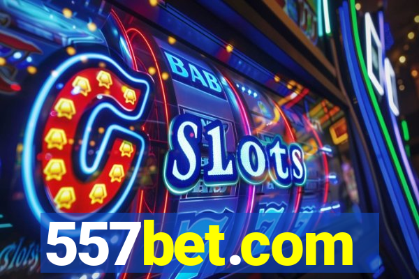 557bet.com