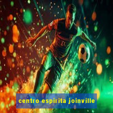 centro espirita joinville