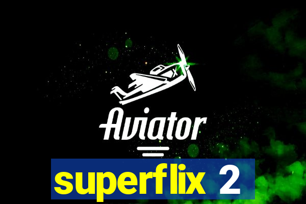 superflix 2