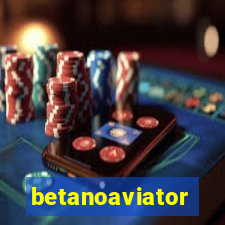 betanoaviator