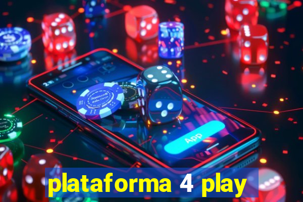 plataforma 4 play