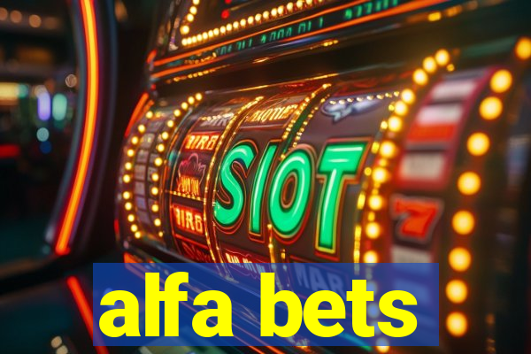 alfa bets