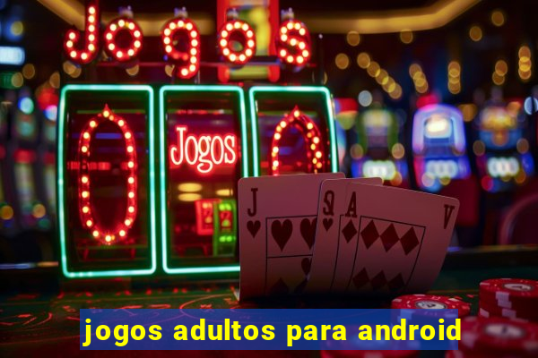 jogos adultos para android