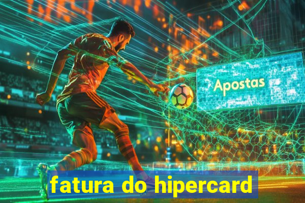 fatura do hipercard