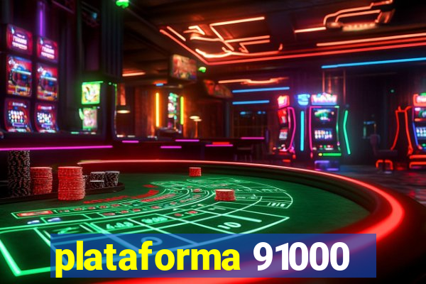 plataforma 91000