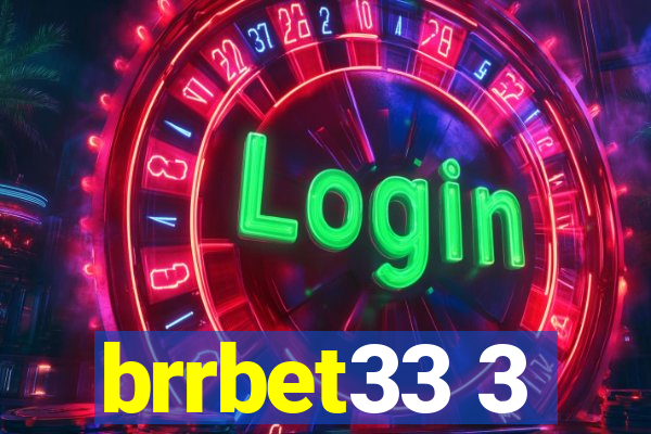 brrbet33 3