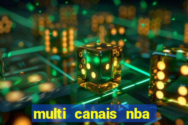 multi canais nba ao vivo