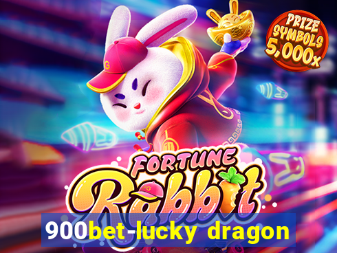 900bet-lucky dragon